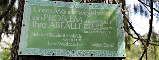 „Unsere Wanderwege haben ein Problem, Ihre Abfälle…“ (Foto: Knut Kuckel)
