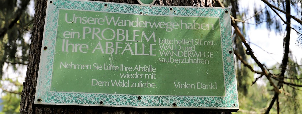 „Unsere Wanderwege haben ein Problem, Ihre Abfälle…“ (Foto: Knut Kuckel)